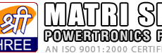Matri Shree Powertronics Pvt. Ltd.